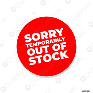 sorry-temporarily-out-stock-sign
